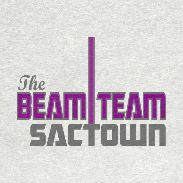 Sactown has the Beam Team by Retro Sports